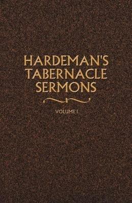 Hardeman's Tabernacle Sermons Volume I - N B Hardeman - cover