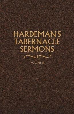 Hardeman's Tabernacle Sermons Volume III - N B Hardeman - cover