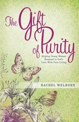 The Gift of Purity - Rachel Welborn - cover