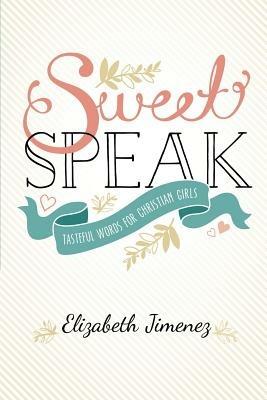 Sweet Speak - Elizabeth Jimenez - cover