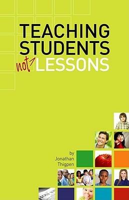 Teaching Students Not Lessons - Jonathan Thigpen - cover