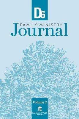 D6 Family Ministry Journal Volume 2 - cover