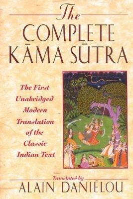 The Complete Kama Sutra: The First Unabridged Modern Translation of the Classic Indian Text - cover