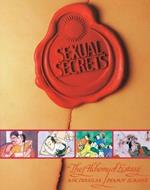 Sexual Secrets: Twentieth Anniversary Edition: The Alchemy of Ecstasy