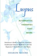 Lupus: Alternative Therapies That Work