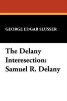 The Delany Intersection: Samuel R.Delany Considered as a Writer of Semi-precious Words