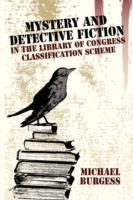 Mystery and Detective Fiction in the Library of Congress Classification Scheme - Michael Burgess - cover