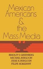 Mexican Americans and the Mass Media