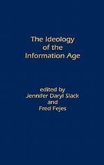 The Ideology of the Information Age