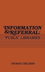 Information and Referral: Public Libraries