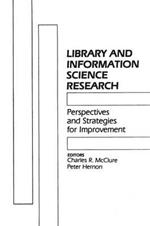 Library and Information Science Research: Perspectives and Strategies for Improvement