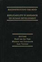 Reconstructing the Mind: Replicability in Research on Human Development