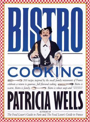 Bistro Cookbook - Patricia Wells - cover