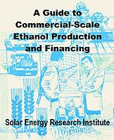 A Guide to Commercial-Scale Ethanol Production and Financing - Solar Energy Research Institute - cover