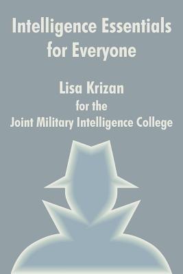 Intelligence Essentials for Everyone - Lisa Krizan - cover