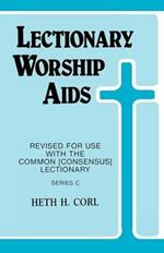 Lectionary Worship Aids: Revised For Use With Common (Consensus) Lectionary: Series C