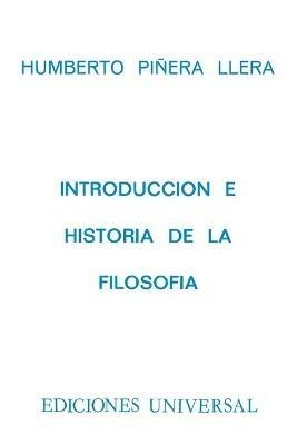 INTRODUCCION E HISTORIA DE LA FILOSOFIA. Con capitulo La Filosofia en Cuba - Humberto Pinera Llera - cover