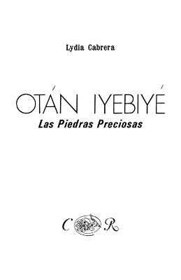 Otan Iyebiye: Las Piedras Preciosas - Lydia Cabrera - cover