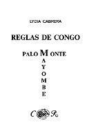 Reglas De Congo : Mayombe Palo Monte (Coleccion Del Chichereku En El Exilio)