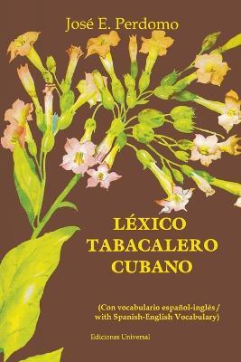 Lexico Tabacalero Cubano - Jose E Perdomo - cover
