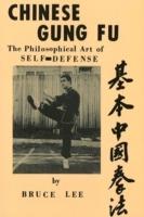 Chinese Gung Fu: The Philosophical Art of Self-Defense