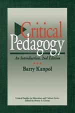 Critical Pedagogy: An Introduction, 2nd Edition