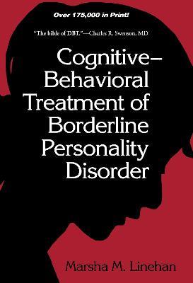 Cognitive-Behavioral Treatment of Borderline Personality Disorder - Marsha M. Linehan - cover