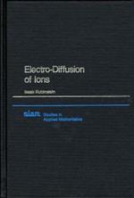 Electro-Diffusion of Ions