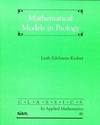 Mathematical Models in Biology - Leah Edelstein-Keshet - cover