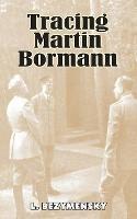 Tracing Martin Bormann