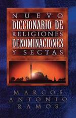 Nuevo diccionario de religiones, denominaciones y sectas