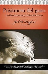 Serie Vida en Plenitud: Prisionero del gozo: La vida en la plenitud y la libertad en Cristo - Jack W. Hayford - cover