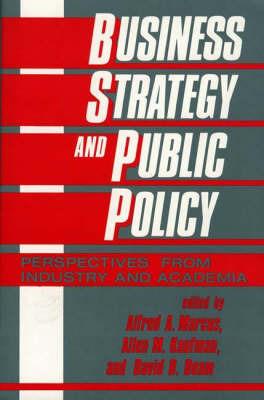 Business Strategy and Public Policy: Perspectives from Industry and Academia - David R. Beam,Allen Kaufman,Alfred Marcus - cover