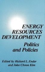 Energy Resources Development: Politics and Policies