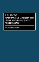 A Guide to Malpractice Liability for Legal and Law-Related Professions