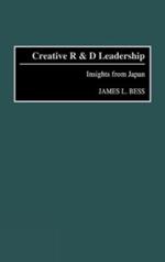 Creative R & D Leadership: Insights from Japan