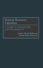 Human Resource Valuation: A Guide to Strategies and Techniques