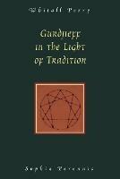 Gurdjieff in the Light of Tradition - Whitall N. Perry - cover