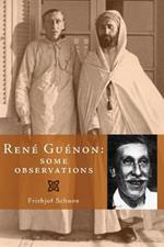 Rene Guenon: Some Observations