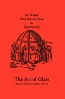 The Art of Glass - Antonio, Neri,Christopher, Merrett - cover