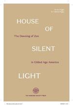 House of Silent Light: The Dawning of Zen in Gilded Age America