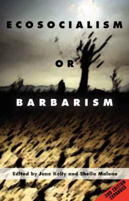 Ecosocialism or Barbarism - Expanded Second Edition - cover