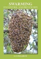 Swarming: Its Control and Prevention - L.E. Snelgrove - cover