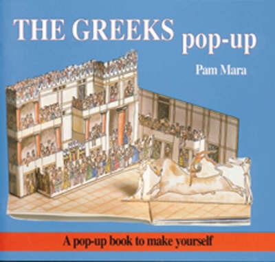 The Greeks Pop-up: Pop-up Book to Make Yourself - Pam Mara - cover