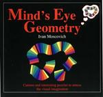 Mind's Eye Geometry: Curious and Interesting Puzzles to Amuse the Visual Imagination