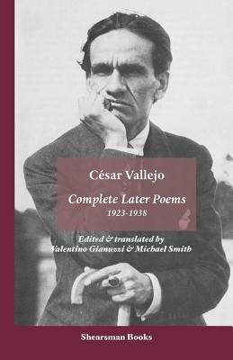 The Complete Later Poems 1923-1938 - Cesar Vallejo - cover