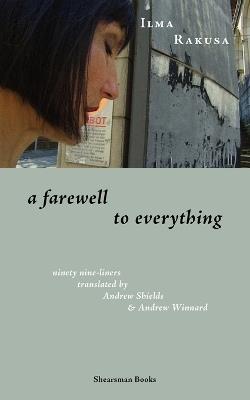 A Farewell to Everything - Ilma Rakusa - cover