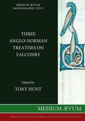 Three Anglo-Norman Treatises on Falconry - cover