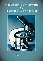 Microscopy on a Shoestring for Beekeepers and Naturalists - Owen Meyer - cover