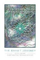 Pathway to Transformation: The Baha'i Journey - John Davidson - cover